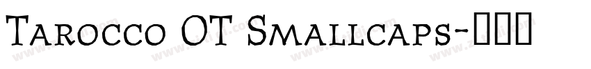 Tarocco OT Smallcaps字体转换